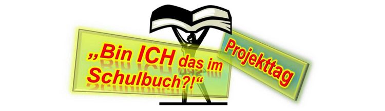 /f/1/_processed_/c/8/csm_Projekttag_Bin_ich_das_im_Schulbuch_48381bd291.jpg